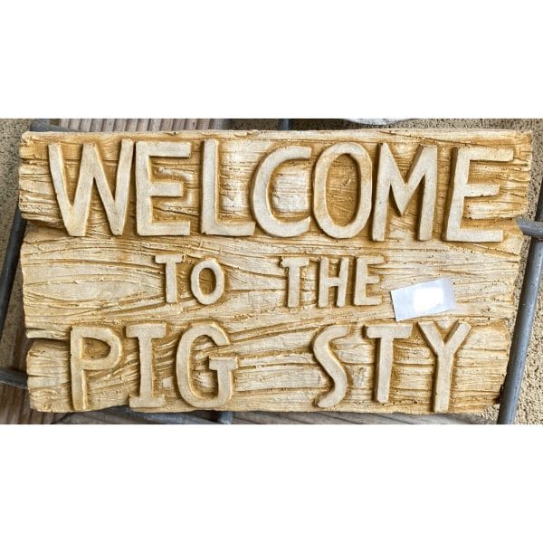 Welcome to the Pig Sty Concrete Wall Plaque